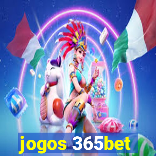 jogos 365bet